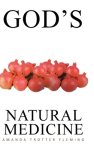 God\'s Natural Medicine