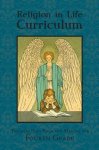 Religion in Life Curriculum Fourth Grade Teachers Plan Book and Manual