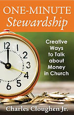 One-Minute Stewardship: Creative Ways to Talk about Money in Church