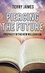 Piercing The Future: Prophecy in the New Millennium