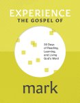 Experience the Gospel of Mark