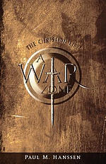 The Christian Life - A War Zone