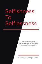 Selfishness to Selflessness