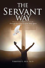 The Servant Way: Through the Counsel of the Holy Spirit