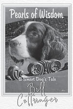 Pearls of Wisdom: A Smart Dog's Tale