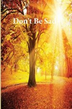 Don\'t Be Sad