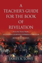 Teacher\'s Guide For The Book Of Revelation