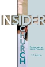Insider Church: Ekklesia and the Insider Paradigm