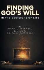 Finding God's Will: In the Decisions of Life