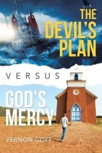 The Devil's Plan Versus God's Mercy