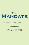 The Mandate: An Inspirational Guide