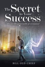 The Secret to Your Success: "We Are the Generation of Revelation"