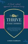 Thrive to Make a Difference: A Christ-Centered Approach to Intentional Living