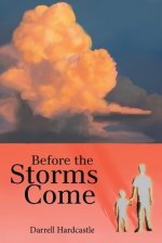 Before The Storms Come