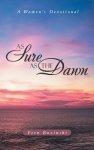 As Sure as the Dawn: A Women's Devotional