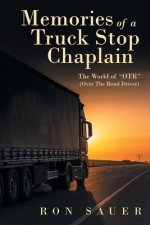 Memories of a Truck Stop Chaplain: The World of "Otr" (Over the Road Driver)