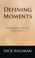 Defining Moments: Making Life Work