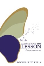 Always Find  the Lesson: Perseverance Journey