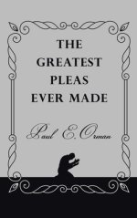 The Greatest Pleas Ever Made