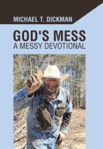 God's Mess: A Messy Devotional