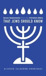 Seven Statements from the Christian Bible that Jews Should Know