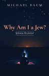 Why Am I a Jew?: Spinoza Revisited