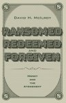 Ransomed, Redeemed, and Forgiven