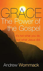 Grace: The Power of the Gospel