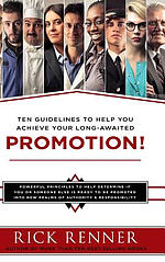 Promotion: Ten Guidelines to Help You Achieve Your Long-Awaited Promotion