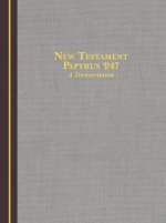 New Testament Papyrus 47
