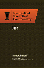 Jude: Evangelical Exegetical Commentary