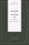 The Spirit of Holiness: Reflections on Biblical Spirituality