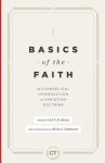 Basics of the Faith: An Evangelical Introduction to Christian Doctrine