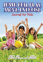 Jump, Run, Play, Move, Exercise Journal For Kids
