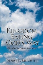 Kingdom Eating God\'s Way