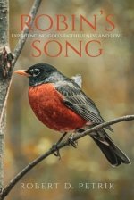 Robin's Song: Experiencing God's Faithfulness and Love