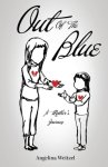 Out of the Blue: A Mother's Journey