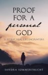 Proof for a Personal God: Electric, Real-Life Encounters