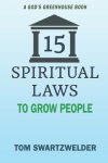 15 Spiritual Laws to Grow People