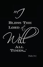 I Will Bless the Lord at All Times: Psalm 34:1