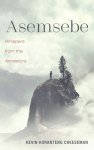 Asemsebe: Whispers from the Ancestors