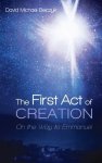 The First Act of Creation