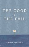 The Good and The Evil
