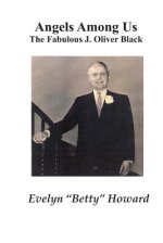Angels Among Us: The Fabulous J. Oliver Black