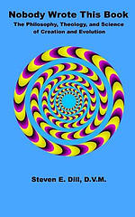 Nobody Wrote This Book: The Philosophy, Theology, and Science of Creation and Evolution
