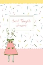 Sweet Thoughts Journal: a children's gratitude journal featuring Honeysuckle The Little Bunny