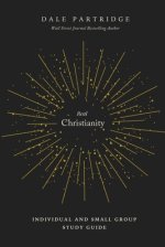 Real Christianity: Individual and Small Group Study Guide