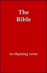 The Bible in Rhyming Verse