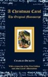A Christmas Carol - The Original Manuscript - With Original Illustrations