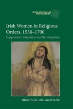 Irish Women In Religious Orders, 1530-1700